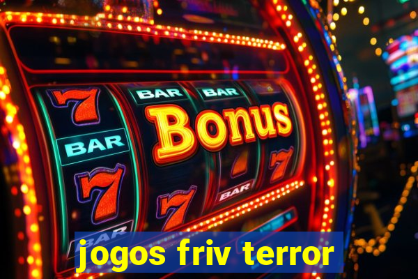 jogos friv terror